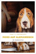 Cover-Bild zum Titel 'Mord auf Alemannisch' von 'Ralf H. Dorweiler'