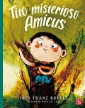 Tito y el misterioso Amicus - Joel Franz Rosell