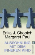 Cover-Bild zum Titel 'Aussöhnung mit dem inneren Kind' von 'Erika J. Chopich, Margaret Paul'