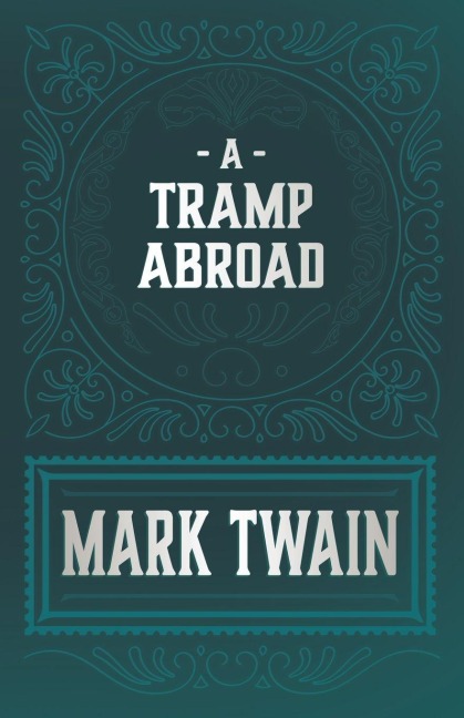 A Tramp Abroad - Mark Twain