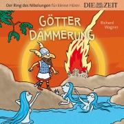 Cover-Bild zum Titel 'Die ZEIT-Edition "Große Oper für kleine Hörer", Götterdämmerung, Der Ring des Nibelungen, Folge 4' von 'Richard Wagner'