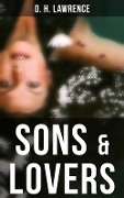Sons & Lovers - D. H. Lawrence