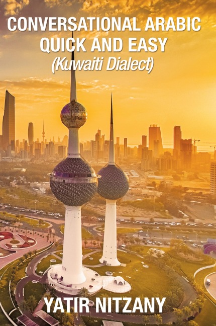Conversational Arabic Quick and Easy - Yatir Nitzany