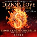 Cover-Bild zum Titel 'Treoir Dragon Chronicles of the Belador World: Book 3 Lib/E' von 'Dianna Love'