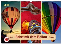 Fahrt mit dem Ballon, Mut-Probe (Wandkalender 2025 DIN A2 quer), CALVENDO Monatskalender - Peter Roder