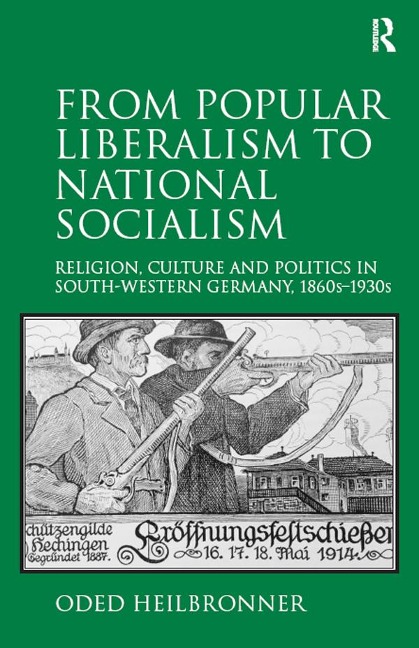 From Popular Liberalism to National Socialism - Oded Heilbronner