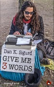 Cover-Bild zum Titel 'Give me 3 Words' von 'Dan K. Sigurd'