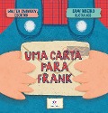 Cover-Bild zum Titel 'Uma carta para Frank' von 'Walter Sagardoy, Sami Ribeiro'