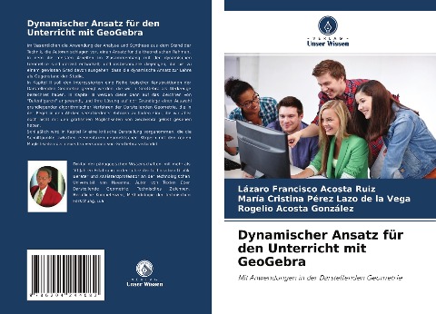 Dynamischer Ansatz für den Unterricht mit GeoGebra - Lázaro Francisco Acosta Ruiz, María Cristina Pérez Lazo de la Vega, Rogelio Acosta González