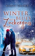 Cover-Bild zum Titel 'Winterblues mit Zuckerguss' von 'Birgit Gruber'