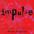 Cover-Bild zum Titel 'Impulse Lib/E' von 'Ellen Hopkins'