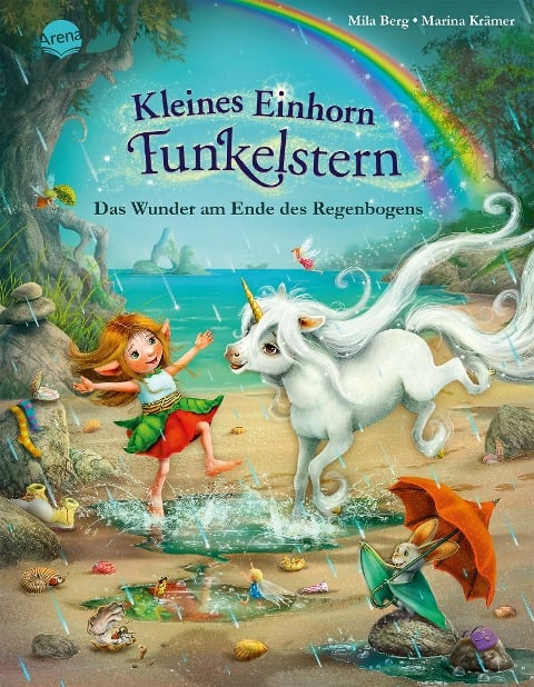 Kleines Einhorn Funkelstern (4). Das Wunder am Ende des Regenbogens. - Mila Berg