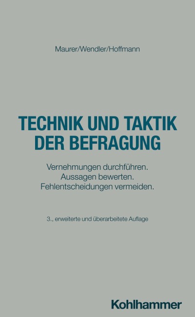 Technik und Taktik der Befragung - Axel Wendler, Frank Maurer, Helmut Hoffmann