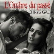 Cover-Bild zum Titel 'L'Ombre du passé' von 'Chrys Galia'