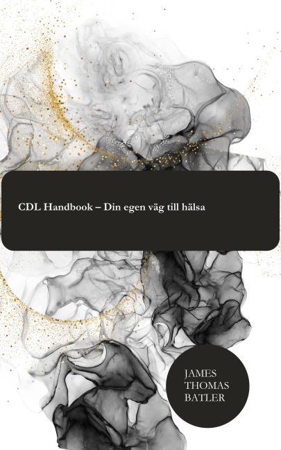 CDL Handbook - Din egen väg till hälsa - James Thomas Batler