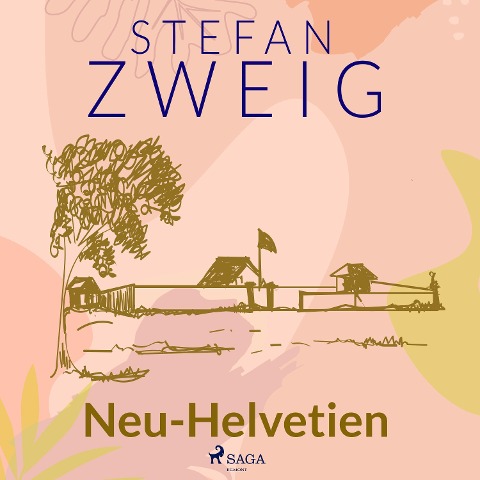 Neu-Helvetien - Stefan Zweig