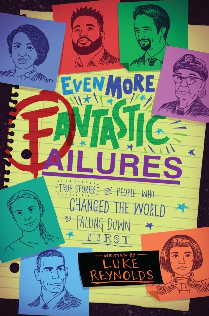 Even More Fantastic Failures - Luke Reynolds