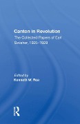 Cover-Bild zum Titel 'Canton In Revolution' von 'Kenneth W Rea'