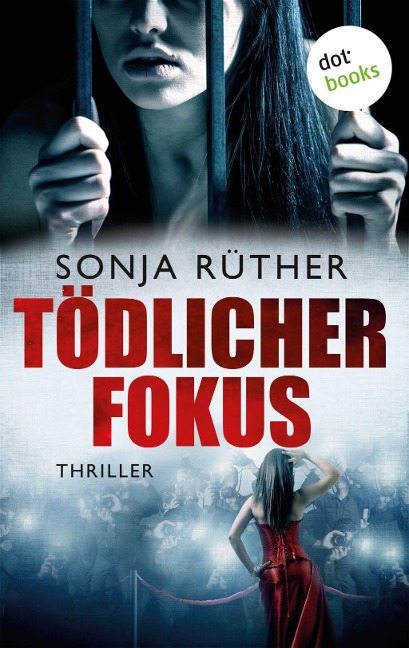 Tödlicher Fokus - Sonja Rüther