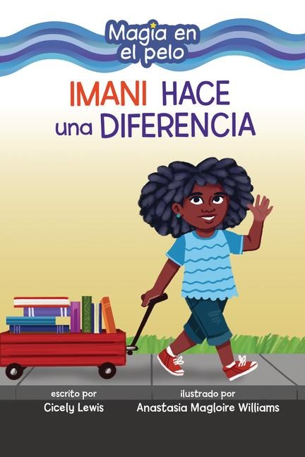 Imani Hace Una Diferencia (Imani Makes a Difference) - Cicely Lewis