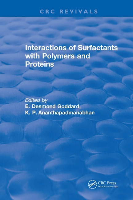 Interactions of Surfactants with Polymers and Proteins - E. Desmond Goddard
