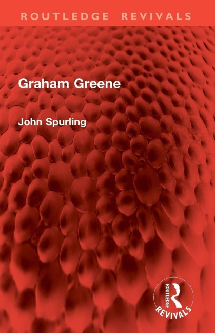 Graham Greene - John Spurling