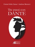 Cover-Bild zum Titel 'Tre passi con Dante' von 'Cinzia Della Ciana, Andrea Matucci'
