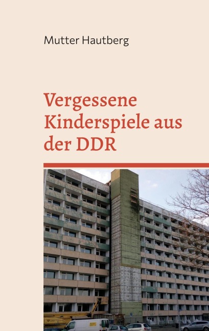 Vergessene Kinderspiele aus der DDR - Mutter Hautberg