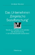 Das Unternehmen 'Empirische Sozialforschung' - Christoph Weischer
