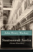 Cover-Bild zum Titel 'Staatsanwalt Sierlin (Krimi-Klassiker)' von 'John Henry Mackay'