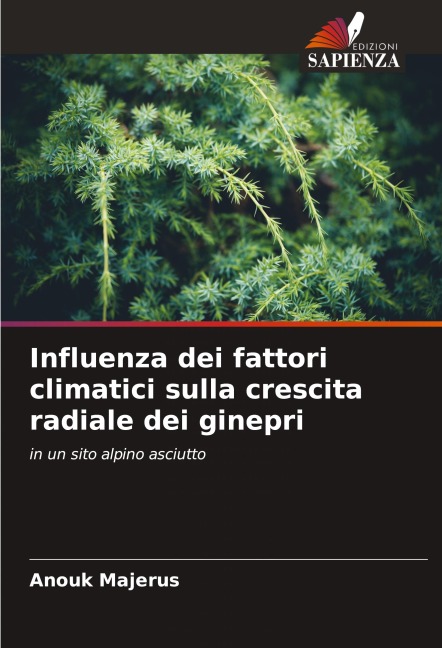 Influenza dei fattori climatici sulla crescita radiale dei ginepri - Anouk Majerus