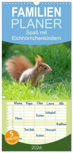 Familienplaner 2026 - Spaß mit Eichhörnchen-Kindern mit 5 Spalten (Wandkalender, 21 x 45 cm) CALVENDO - Heike Adam