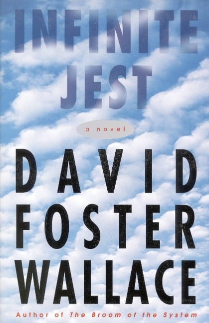 Infinite Jest - David Foster Wallace