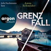 Grenzfall - In den Tiefen der Schuld - Anna Schneider