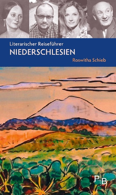 Literarischer Reiseführer Niederschlesien - Roswitha Schieb