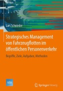 Cover-Bild zum Titel 'Strategisches Management von Fahrzeugflotten im öffentlichen Personenverkehr' von 'Lars Schnieder'