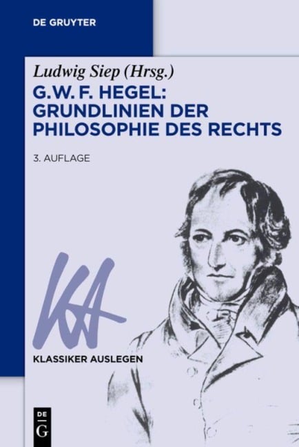 G. W. F. Hegel - Grundlinien der Philosophie des Rechts - 