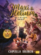 Cover-Bild zum Titel 'Maxi & Helium - Die letzte Schlacht' von 'Camilla Brinck'