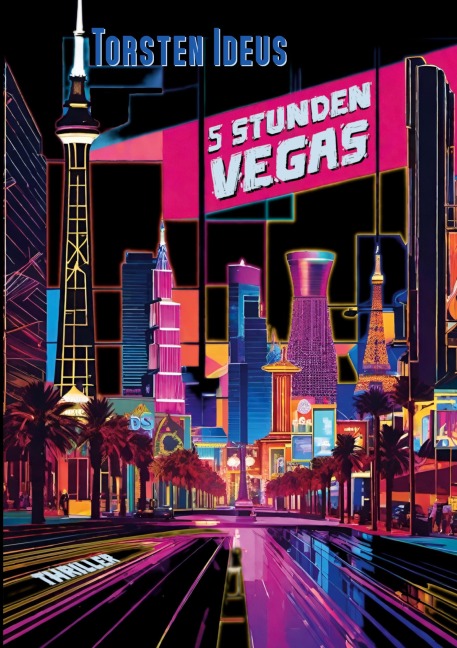 Fünf Stunden Vegas - Torsten Ideus
