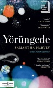 Cover-Bild zum Titel 'Yörüngede' von 'Samantha Harvey'
