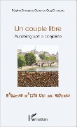 Cover-Bild zum Titel 'Un couple libre' von 'Guy Dhoquois, Régine Dhoquois-Cohen'
