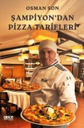 Sampiyondan Pizza Tarifleri - Osman Son