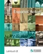 Cover-Bild zum Titel 'Espanol Actual 2. Lehrbuch' von 'Esther Peleteiro'