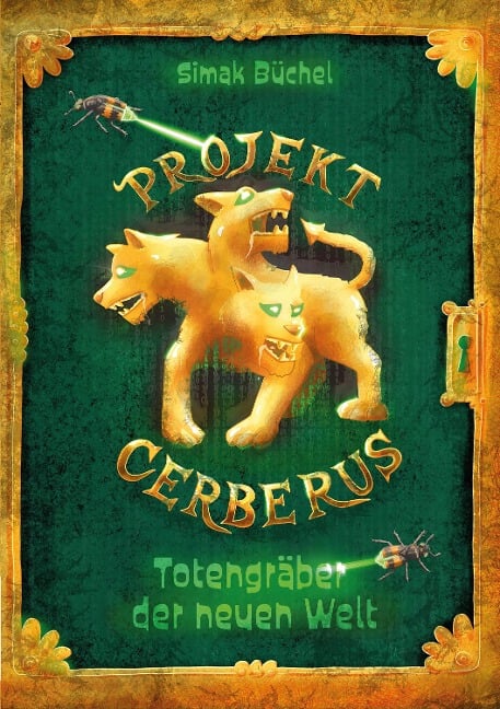 Projekt Cerberus - Totengräber der neuen Welt - Simak Büchel