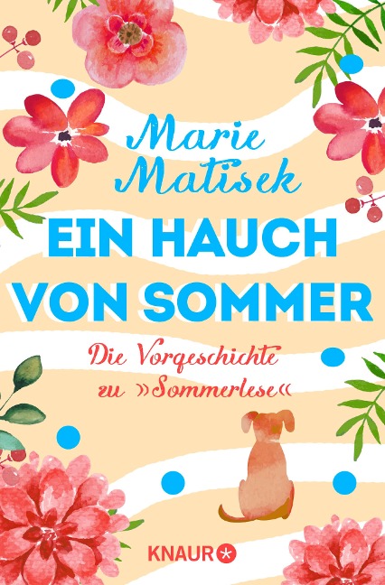Ein Hauch von Sommer - Die Vorgeschichte zu "Sommerlese" - Marie Matisek