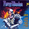Cover-Bild zum Titel 'Perry Rhodan Hörspiel 06: Beinahe ein Mensch' von 'Peter Terrid'