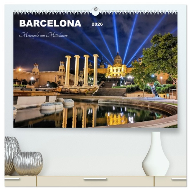 BARCELONA - Metropole am Mittelmeer (hochwertiger Premium Wandkalender 2026 DIN A2 quer), Kunstdruck in Hochglanz - Konstanze Junghannns
