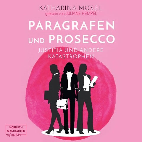 Paragrafen und Prosecco - Katharina Mosel