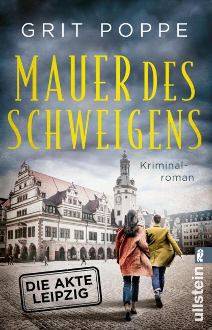 Mauer des Schweigens. Die Akte Leipzig - Grit Poppe