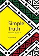 Cover-Bild zum Titel 'Simple Truth Small Book, Big Impact.' von 'Moffat Were'